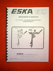 Brand New Spiral Bound Eska 3.0 - 7.5 Hp Outboard Motor Mechanic Service Manual. Price: $24.00.
