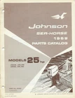 Johnson Motor Boat 1969 Sea Horse Hp 25R69B 25RL69D No. 383869 Parts Catalog Used. Price: $24.95.