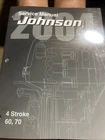 2004 Johnson Stroke 60 70 Service Shop Manual P/n 5005659 New. Price: $29.99.