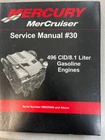Mercury Mercruiser Service Manual #30 496 CID/8.1 Liter Gasoline Engines Oem New. Price: $169.95.