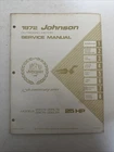 1972 Johnson JM-7206 Outboard Service Manual Hp 25R72 25E72 25RL72 25EL72 Used. Price: $45.00.