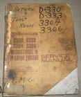 Caterpillar D330 D333 3304 3306 Ind. & Marine Engine Service Repair Manual Acceptable. Price: $59.99.