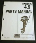 1979 Mercury 45, 4.5 Hp, S/n 4107220 Thru 5595531 Parts Manual List C-90-69972 New. Price: $19.99.