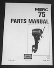 Mercury 75, 7.5 Hp Outboard 4851693 Thru 5226934 Parts Manual List C-90-79171 New. Price: $19.99.