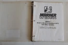 90-14679 Mariner Outboards Service Manual 8B/W8/MARATHON 8/9.9C/15C Models Used. Price: $20.00.