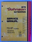 1975 Johnson Outboards Hp 75ESR75 75ESLR75 Service Shop Manual JM-7511 Used. Price: $15.00.