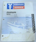 1978 Evinrude Outboard Marine 55 Hp Models Service Manual Item No. 5396 Used. Price: $21.75.