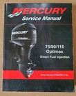 Mercury Marine Boat Service Manual 75/90/115 Optimax Dfi P/n 90-889785R01 Used. Price: $99.99.