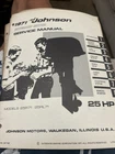 1971 Johnson Hp Model 25R71 25RL71 Outboard Service Manual P/n JM-7106 Used. Price: $25.00.