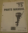 Mercury 7.5 Outboard Parts Manual June 1979 C-90-86175 Used. Price: $26.00.