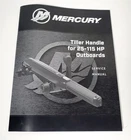 2025 Mercury 25-115 Hp Outboard Tiller Handle Service Repair Manual 90-8M0227411 Used. Price: $15.99.