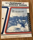 1979 Evinrude Service Manual For 1509940 175940 200940 235940 And More ITEM#5431 Used. Price: $22.95.