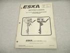 96960 1978 Eska 3-7.5 Hp Outboard Mechanic's Service Repair Manual Used. Price: $29.79.