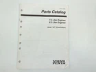 Volvo 7797468 Genuine Oem Final Edition 7.4/8.2 Engines Parts Catalog Manual Used. Price: $19.95.