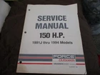 1991J Thru 1994 Force 150 Hp Outboard Service Repair Manual 90-823268 Used. Price: $21.00.