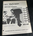 Factory 1971 Johnson Outboard Hp Service Manual Pn JM.7106 Model 25R71 25RL71 Used. Price: $29.99.