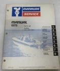 1978 Evinrude 70/75 Hp 70873, 75842, 75843 Models Service Manual Item No. 5397 Used. Price: $73.75.