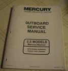 Mercury Mariner 2.5 Models Outboard Service Repair Manual 90--849240 Used. Price: $42.00.