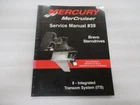 PM233 Mercury #39 Bravo Sterndrives Section Its Service Manual 90-865612070 Used. Price: $23.55.