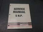 Service Manual Force Outboard Motor 5 Hp Used. Price: $24.95.