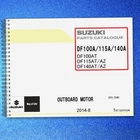Suzuki DF100A DF115A DF140A Outboard Parts Catalogue Manual - Bound Covered Brand. Price: $43.14.