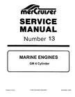 New Mercruiser Mercury Service Manual #13 Gm 4 Cylinder Marine Engines 1991-1997 Used. Price: $49.00.
