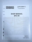 Honda Marine 61ZW600E2ZE1, Supplement BF2.3D 1ST Edition Shop Manual Used. Price: $18.99.