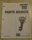Mercury 110 Outboard Parts Manual C-90-67136 October 1976 Used. Price: $19.99.