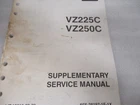 PM211 2003 Yamaha VZ225C VZ250C Supplementary Service Manual P/n LIT-18616-02-79 Used. Price: $11.96.