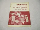 386556 1974 Omc Johnson Hp Outboard Parts Catalog 40R74 40RL74 40E74 Final Used. Price: $12.50.