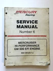 Mercury Racing #6 Service Manual Sterndrive Gm 500 Efi 502 CID(8.2L) 90-840283 Used. Price: $74.88.